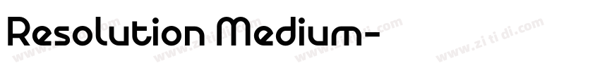 Resolution Medium字体转换